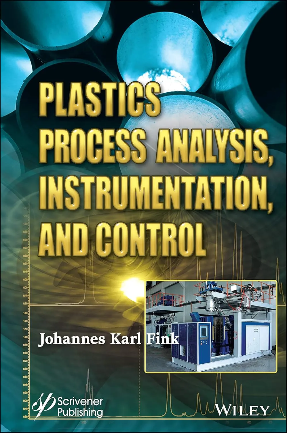 Plastics Process Analysis Instrumentation And Control | Hardcover