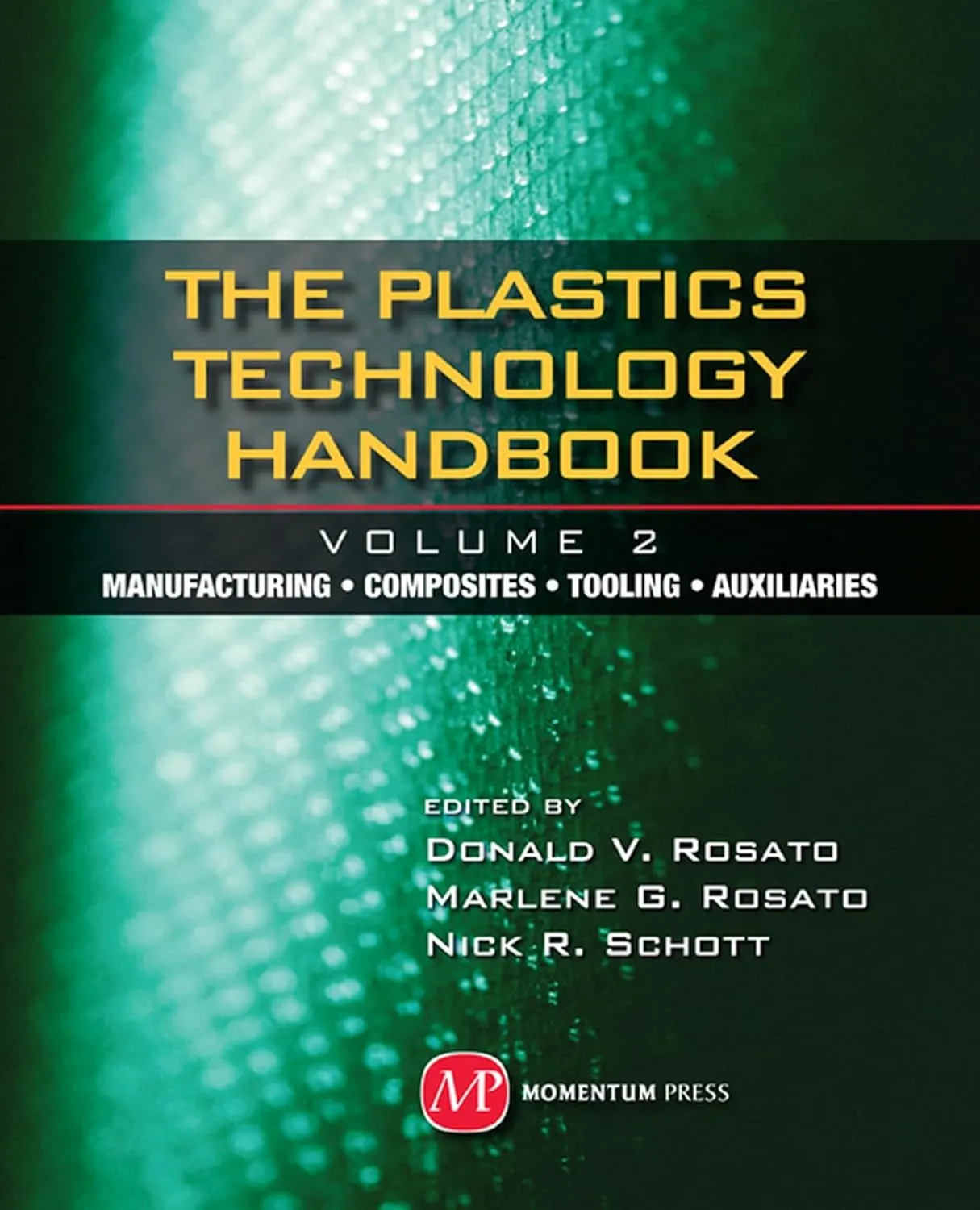 The Plastics Technolgoy Handbook | Volume 2 | Hardcover