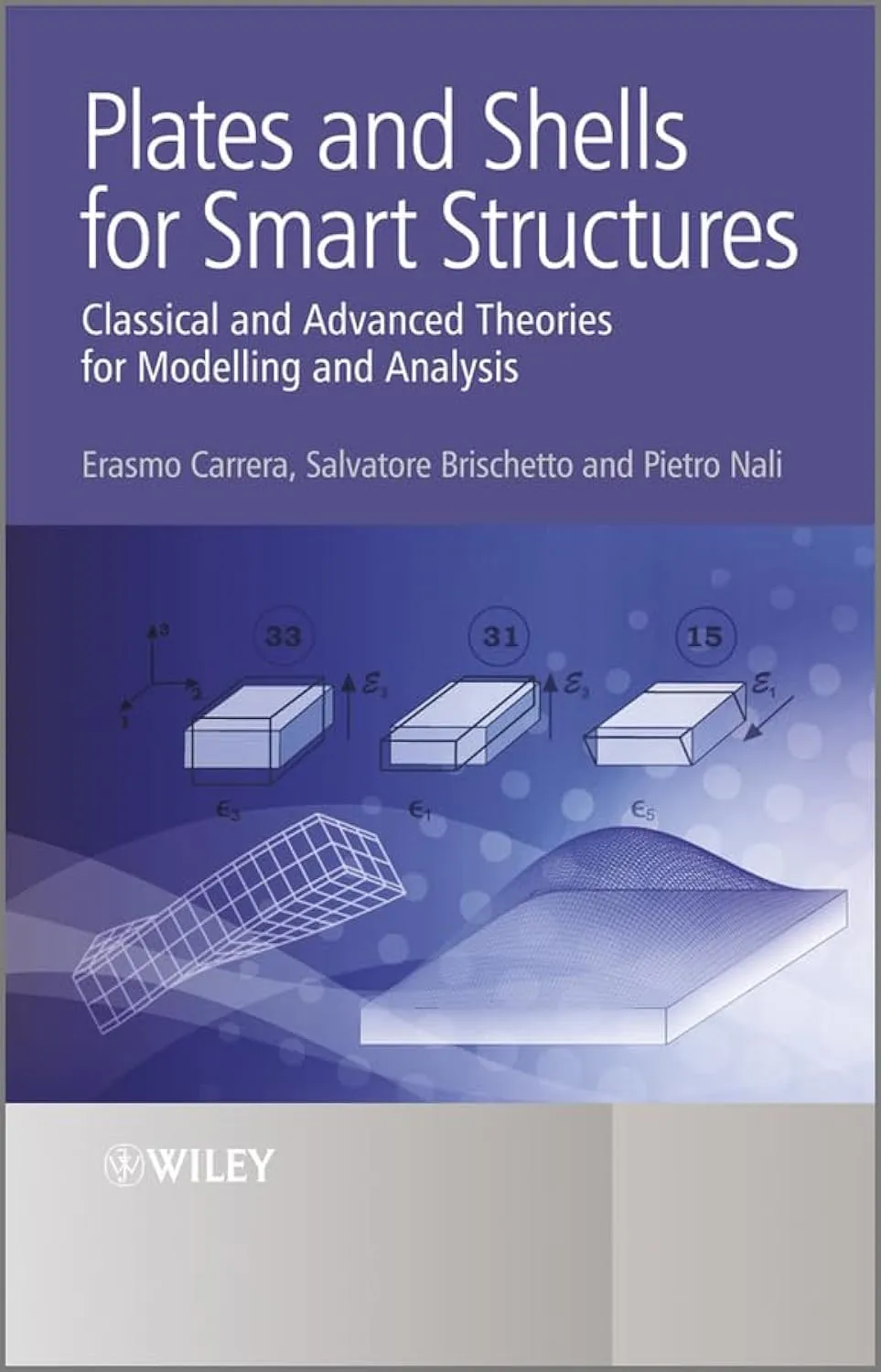 Plates and Shells for Smart Structures Classical and Advanced Theories for Modeling and Analysis | Hardcover