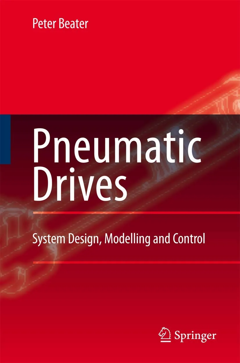 Pneumatic Drivers System Design | Modelling and Control | Hardcover