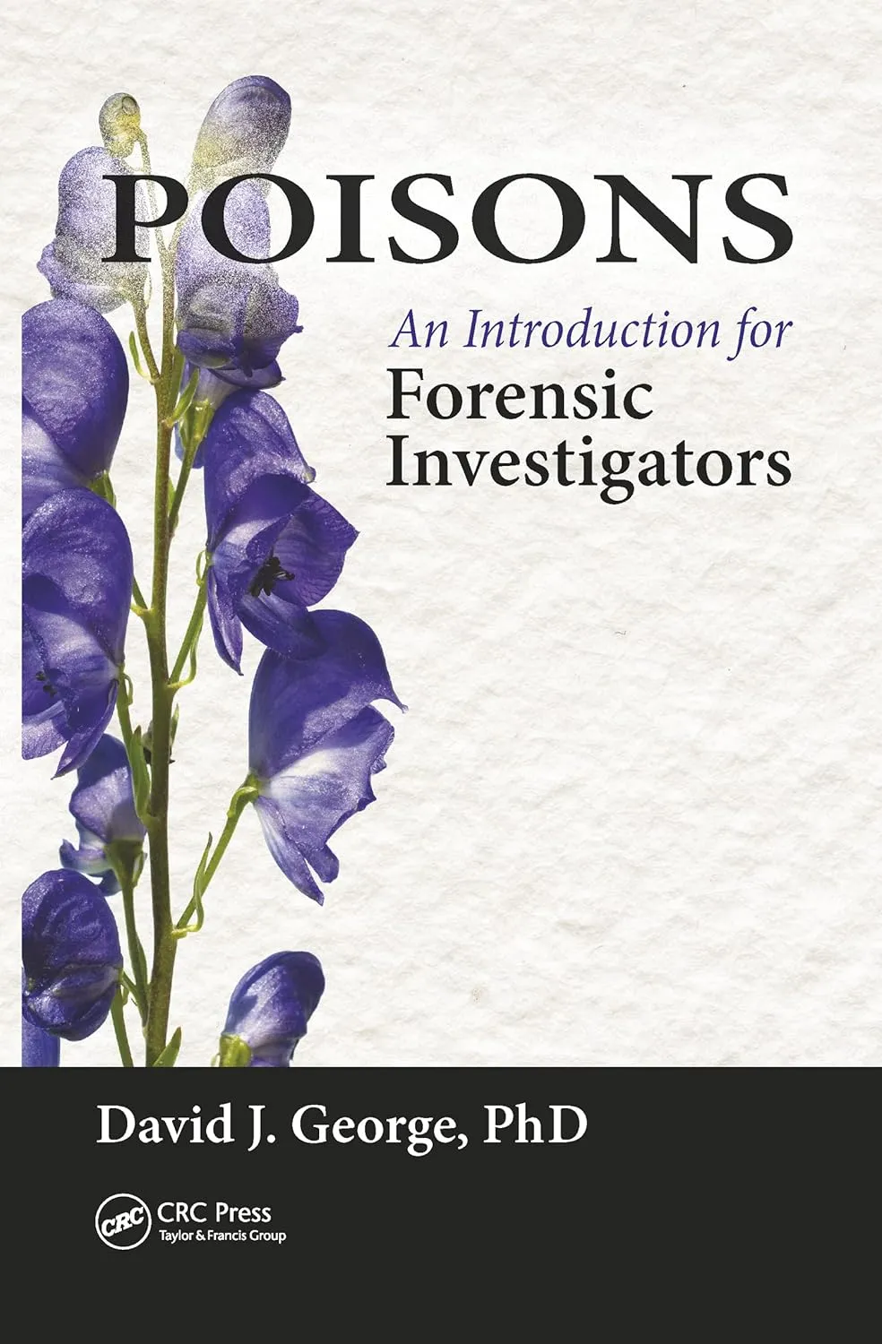Poisons An Introduction For Forensic Investigators | Paperback