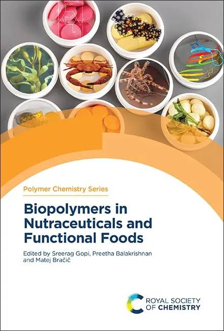 Polymer Chemistry Series Biopolymers In Nutraceuticals And Functional Foods | Hardcover