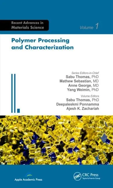 Polymer Processing and Characterization | Volume 1 | Hardcover