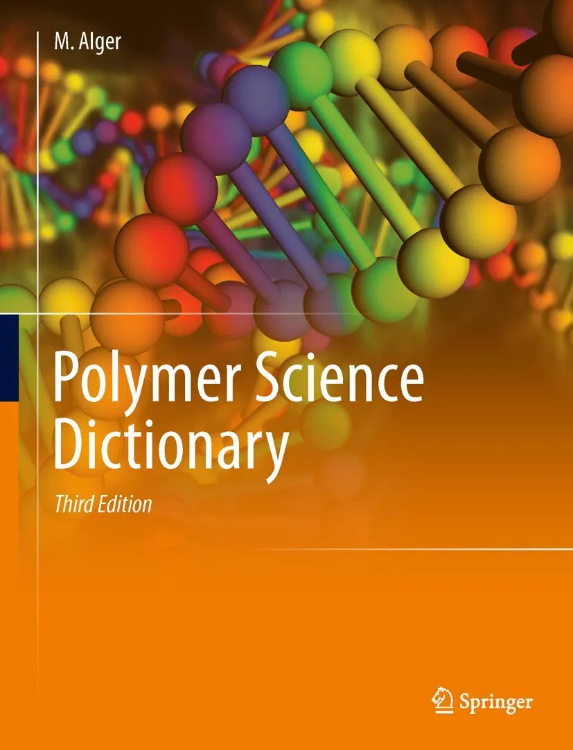 Polymer Science Dictionary | Third Edition | Hardcover