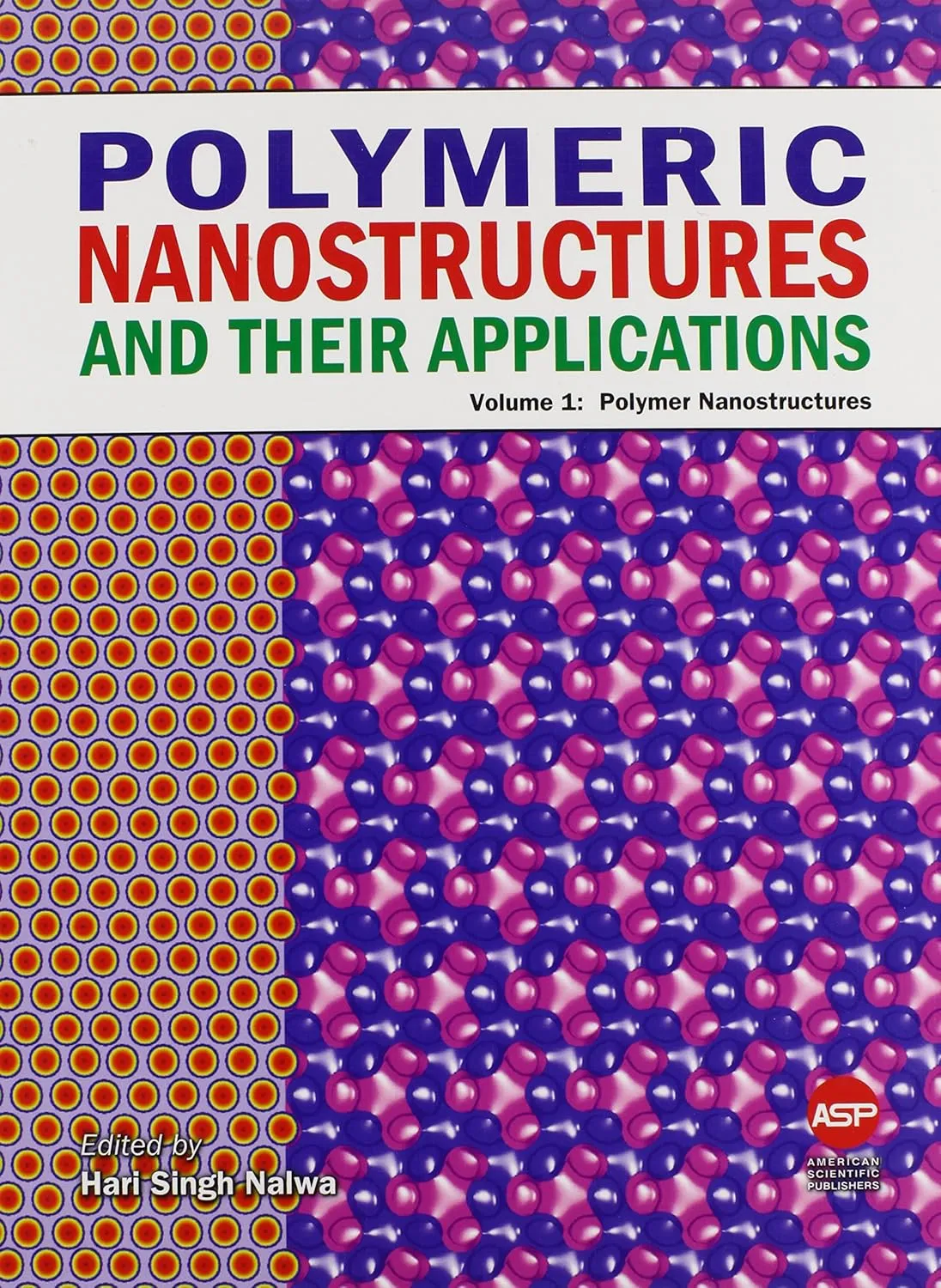 Polymeric Nanostructures And Their Applications 2 Vol Set | Hardcover