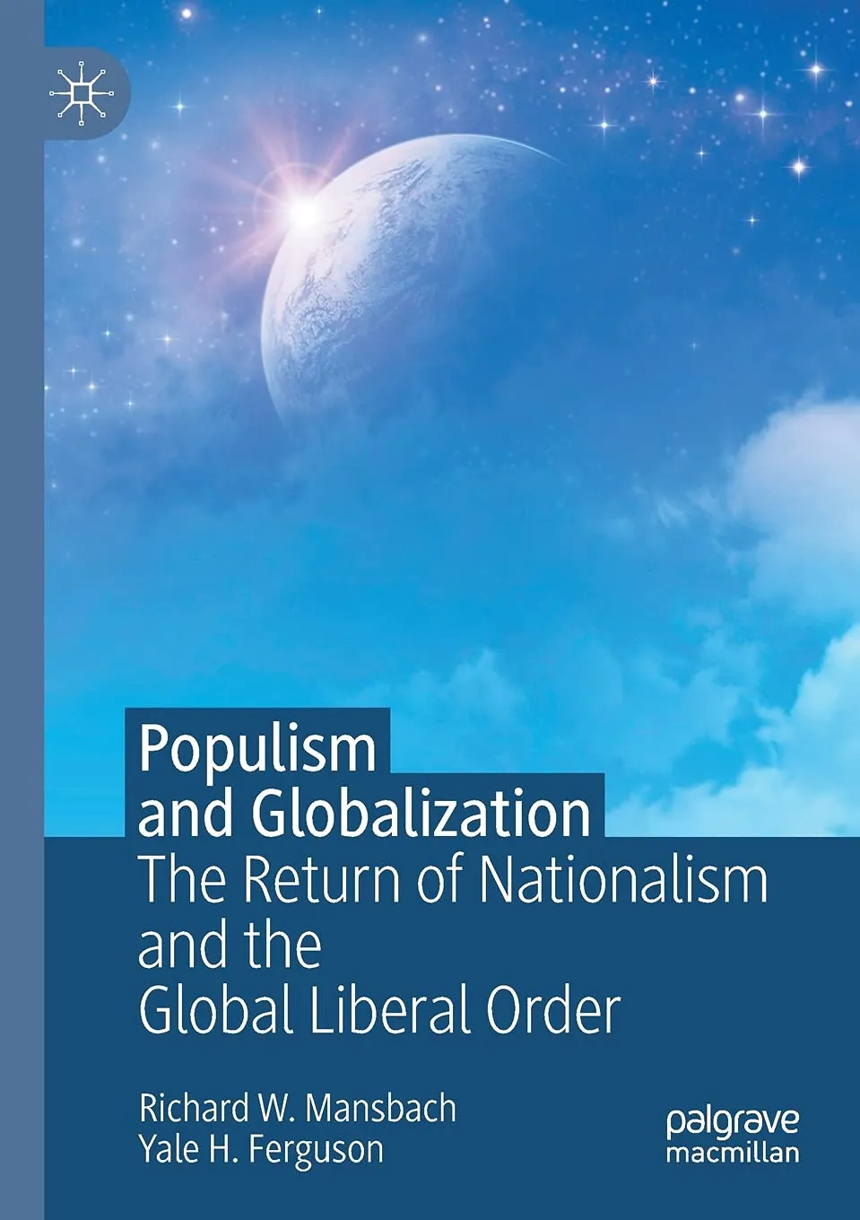 Populism And Globalization The Return Of Nationalism And The Global Liberal Order | Paperback