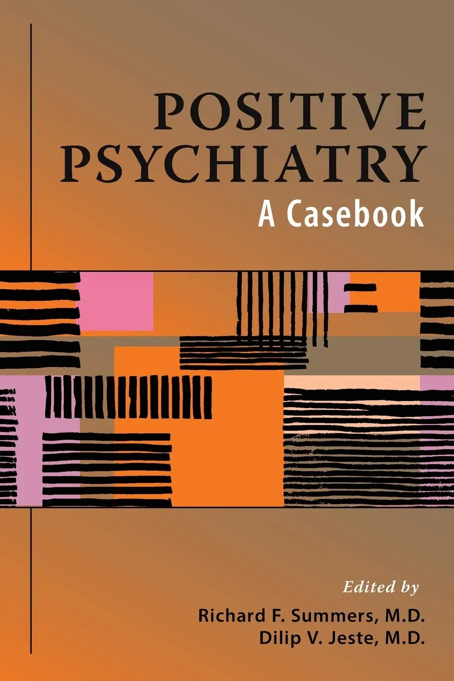 Positive Psychiatry A Casebook | Paperback