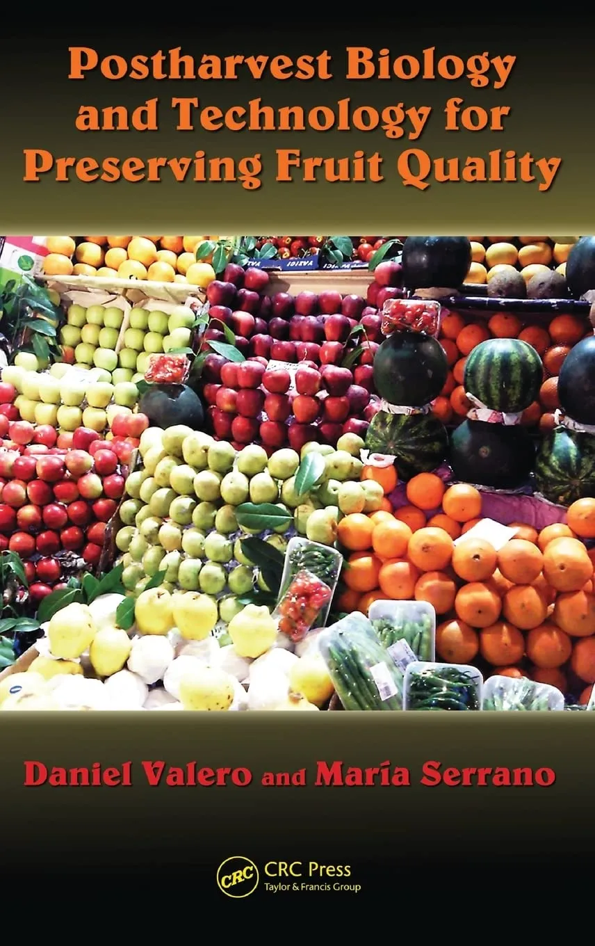 Postharvest Biology and Technology for Preserving Fruit Quality | Hardcover