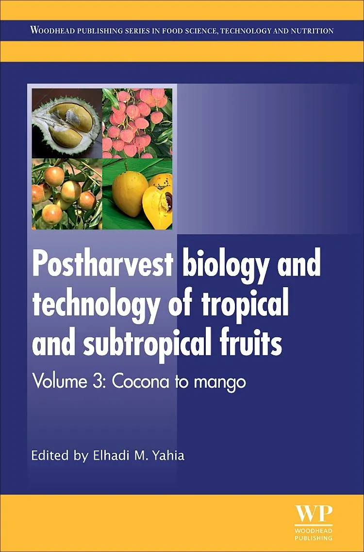 Postharvest Biology and Technology of tropical and Subtropical Fruits Cocona To Mango | Volume 3 | Hardcover