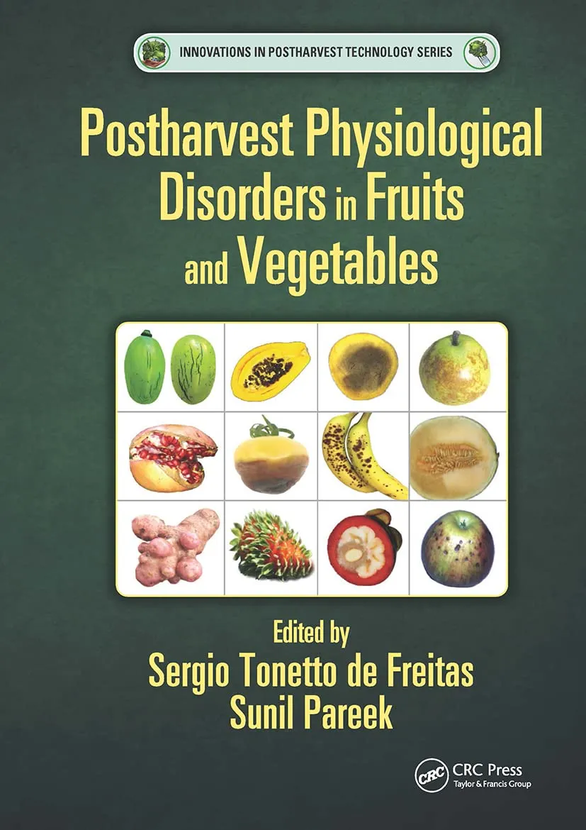 Postharvest Physiological Disorders in Fruits and Vegetables | Hardcover