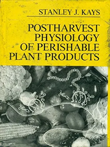 Postharvest Physiology Perishable Plant Products