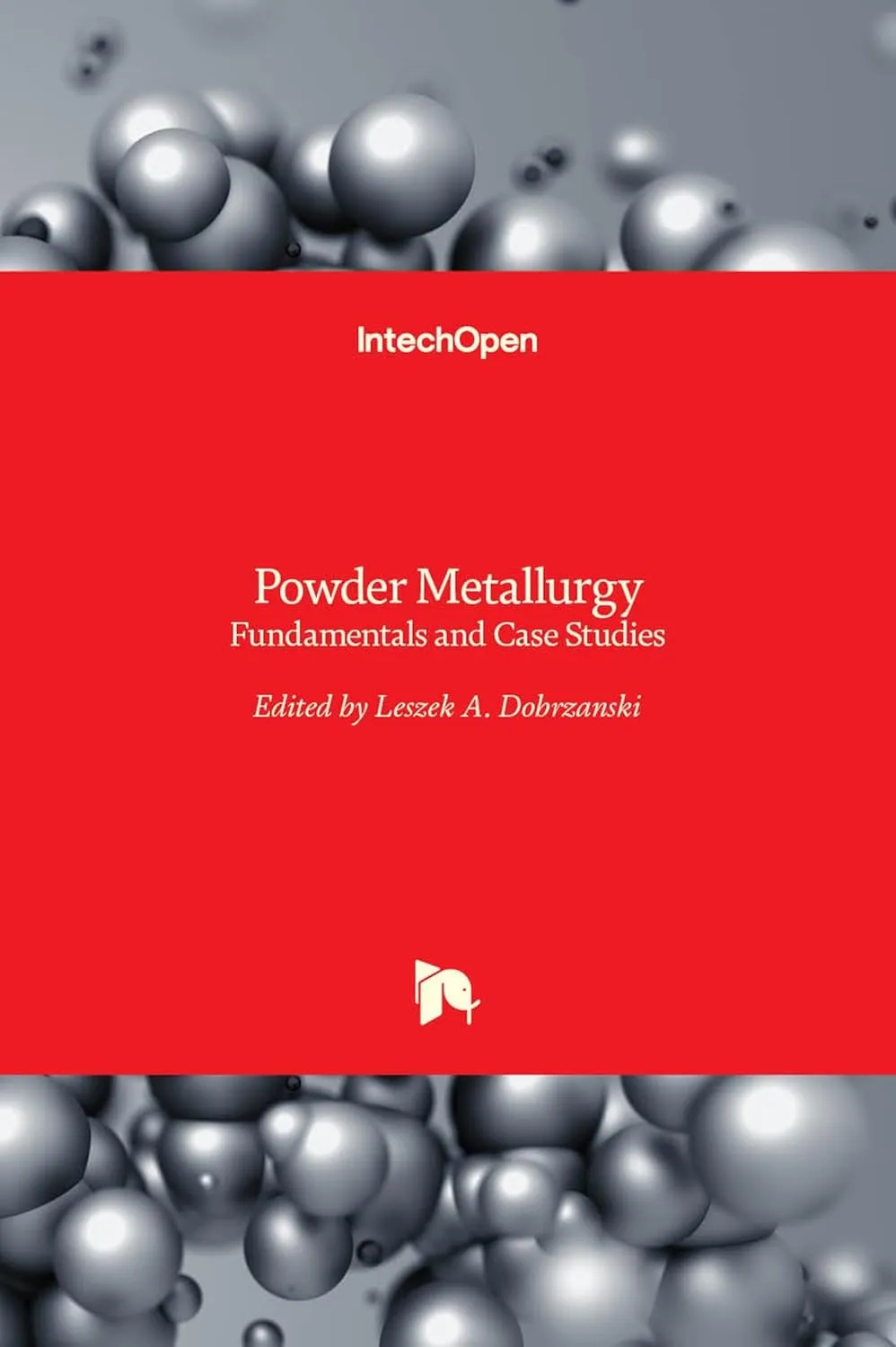 Powder Metallurgy Fundamentals And Case Studies | Hardcover