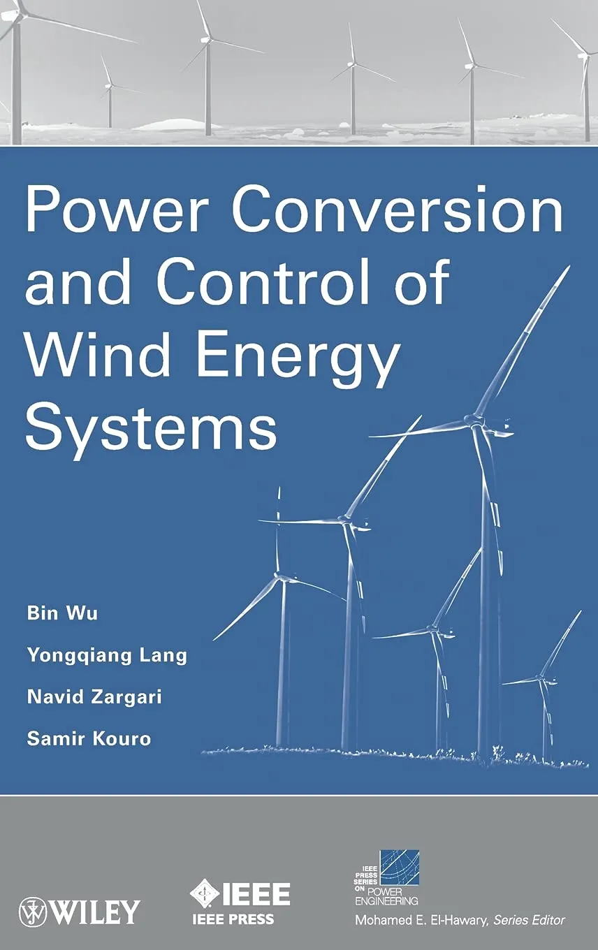 Power Conversion and Control of Wind Energy Systems | Hardcover