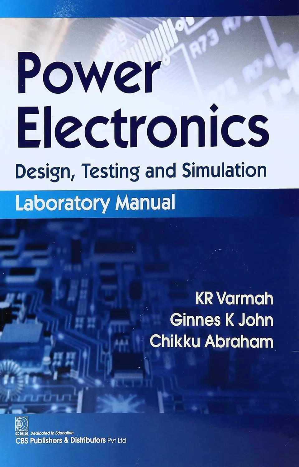 Power Electronics Design Testing and Simulation Laboratory Manual | Paperback