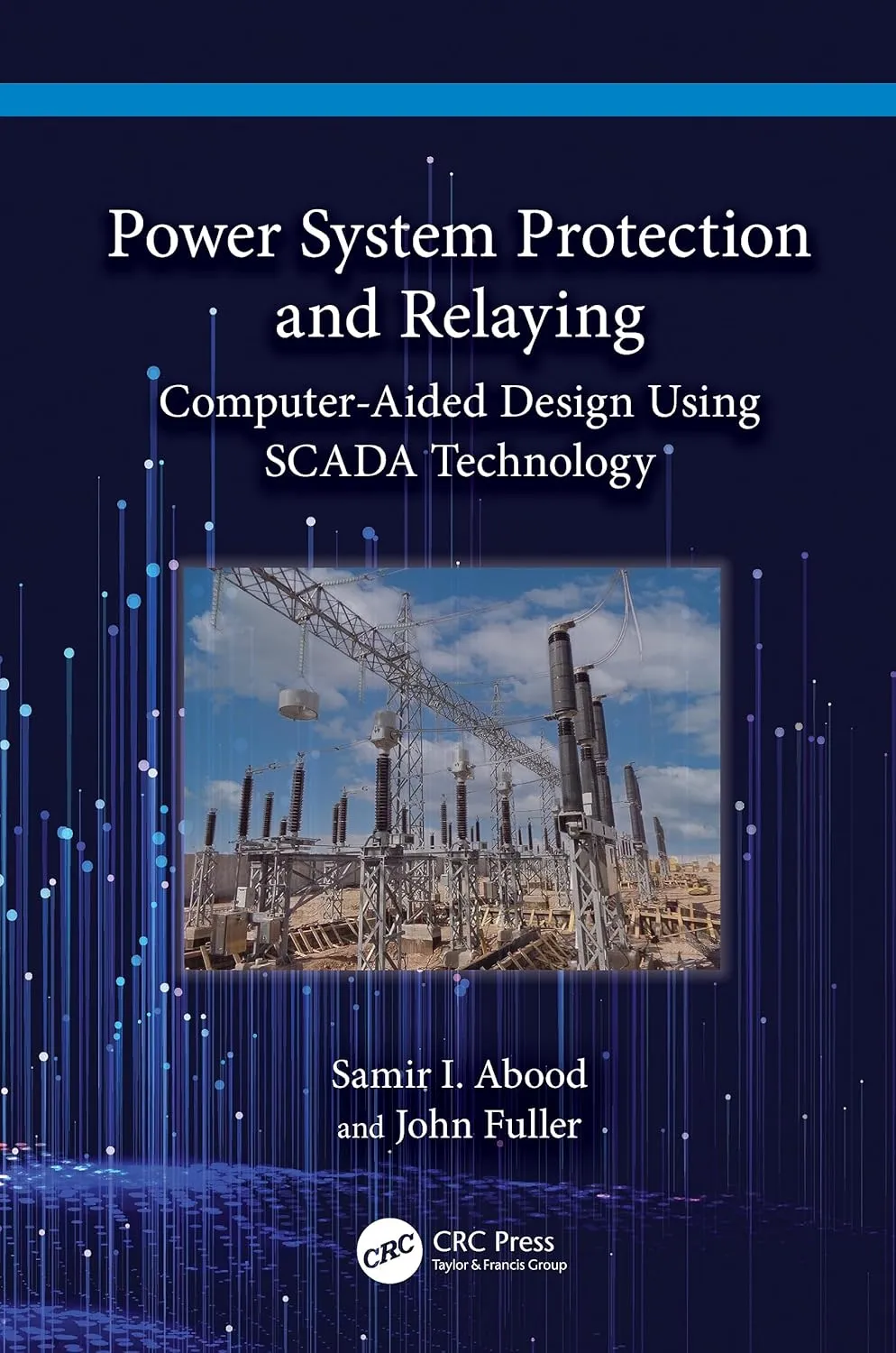 Power System Protection And Relaying Computer Aided Design Using Scada Technology | Hardcover