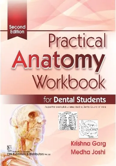 Practical Anatomy Workbook For Dental Students 2nd Editiond (Pb 2025)