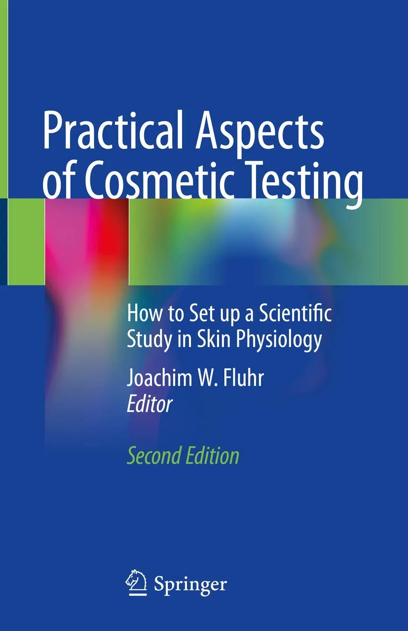 Practical Aspects Of Cosmetic Testing How To Set Up A Scientific Study In Skin Physiology 2nd Edition | Hardcover