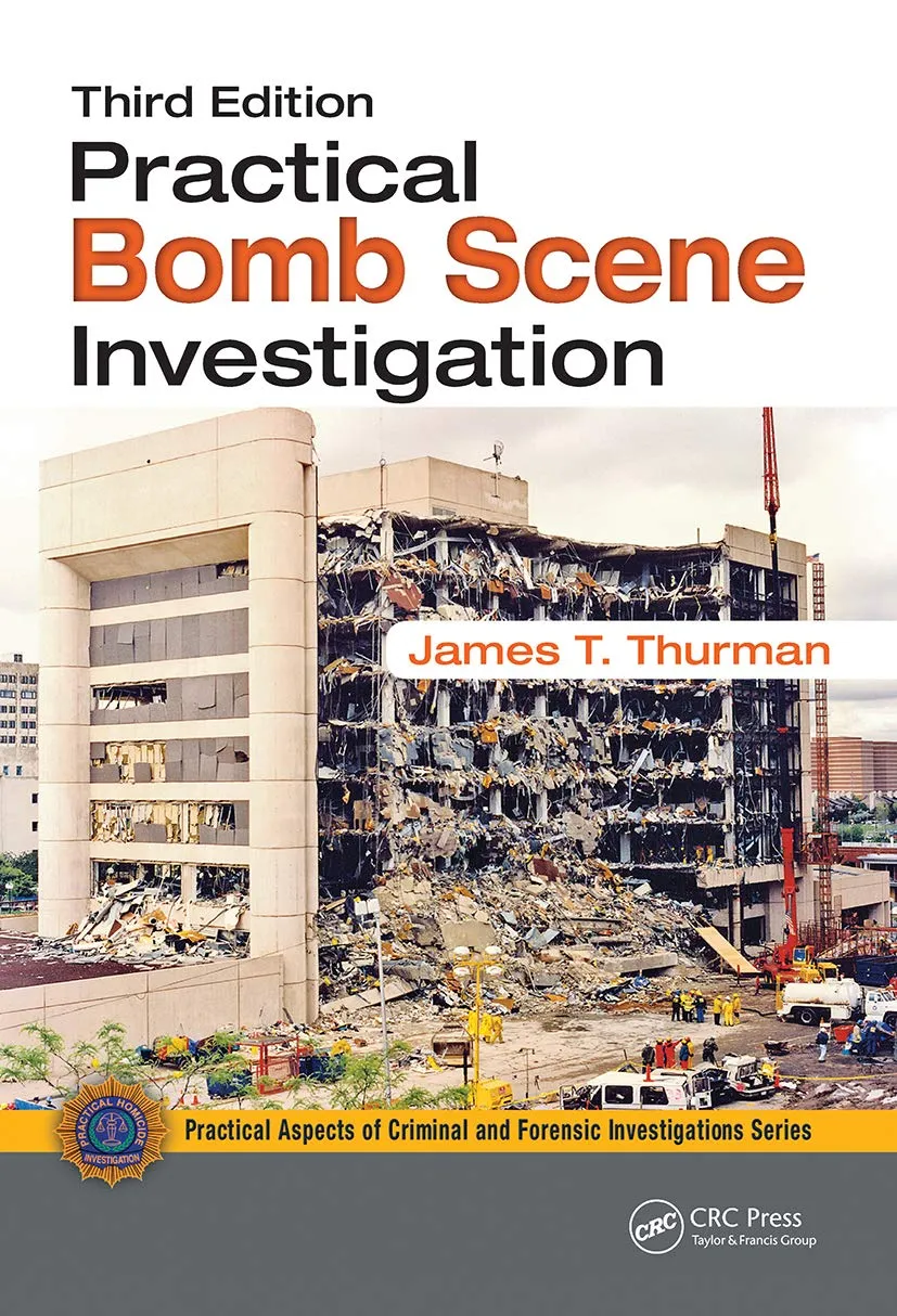 Practical Bomb Scene Investigation Third Edition | Paperback