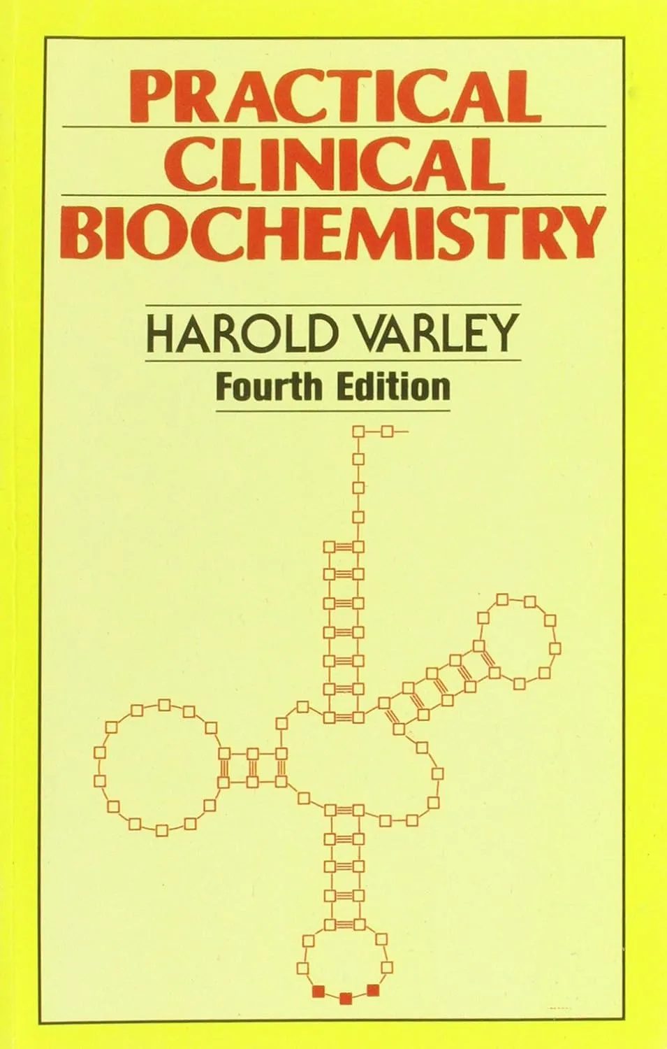 Practical Clinical Biochemistry | 4th Edition