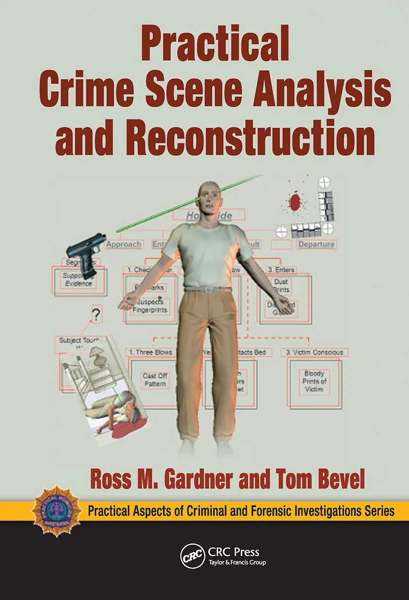 Practical Crime Scene Analysis And Reconstruction | Paperback