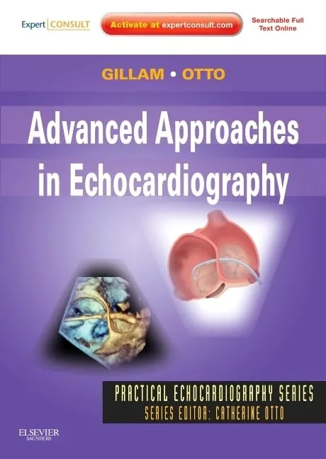 Practical Echocardiography Series Advanced Approaches in Echocardiography | Hardcover