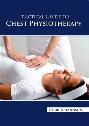 Practical Guide To Chest Physiotherapy | Hardcover