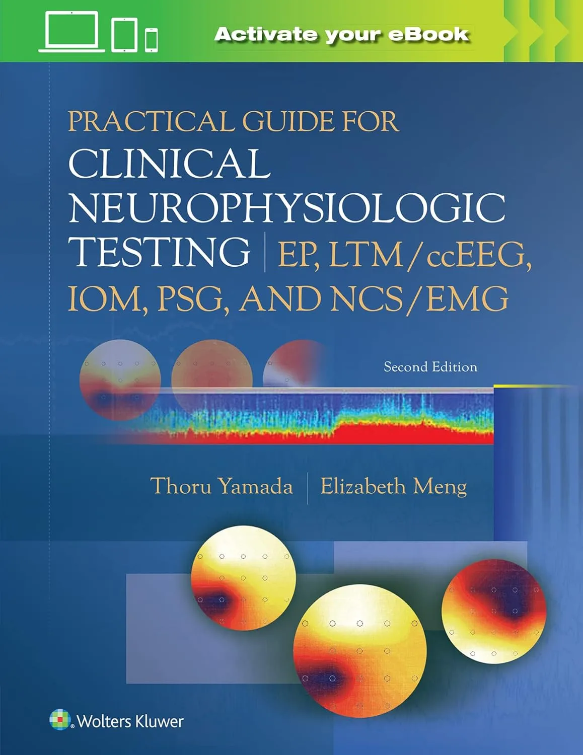 Practical Guide For Clinical Neurophysiologic Testing Ep Ltm Cceeg Iom Psg And Ncs Emg With Access Code | 2nd Edition | Paperback