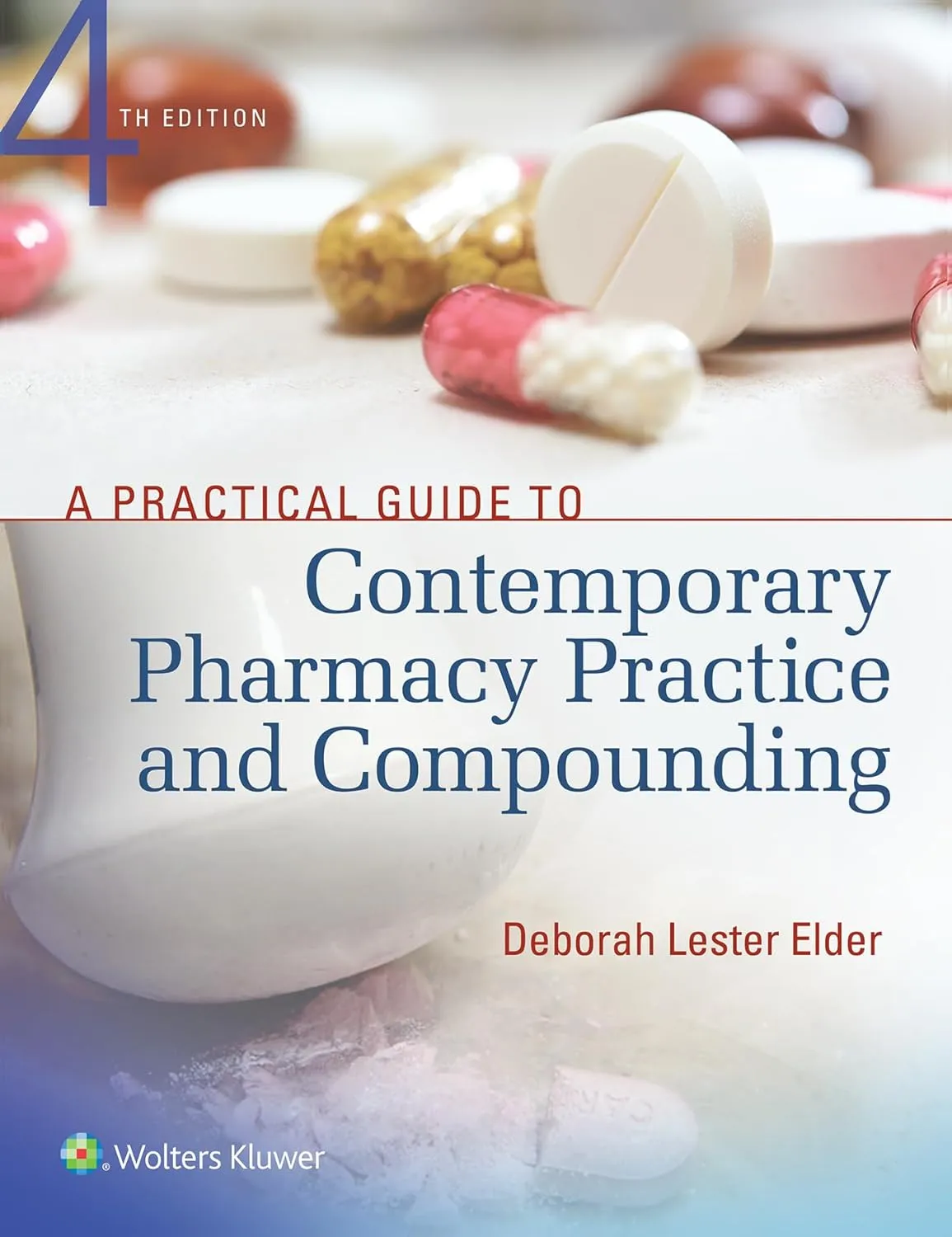 A Practical Guide to Contemporary Pharmacy Practice and Compounding | 4th Edition | Paperback