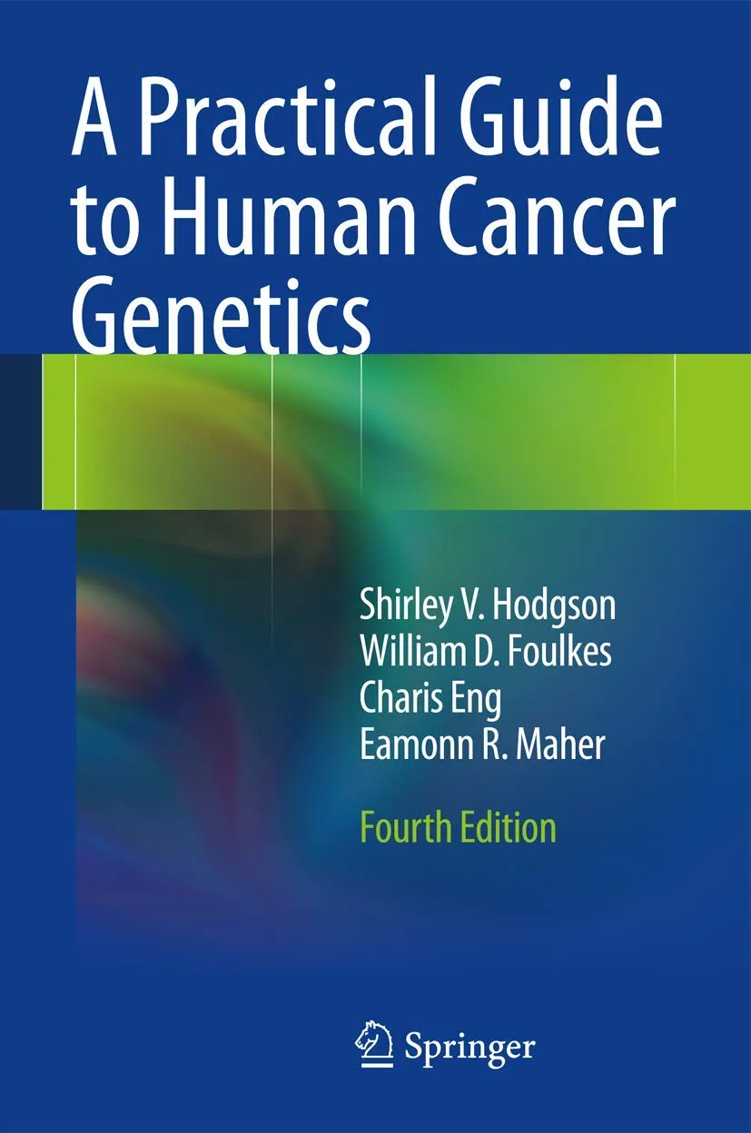 A Practical Guide to Human Cancer Genetics | 4th Edition | Hardcover