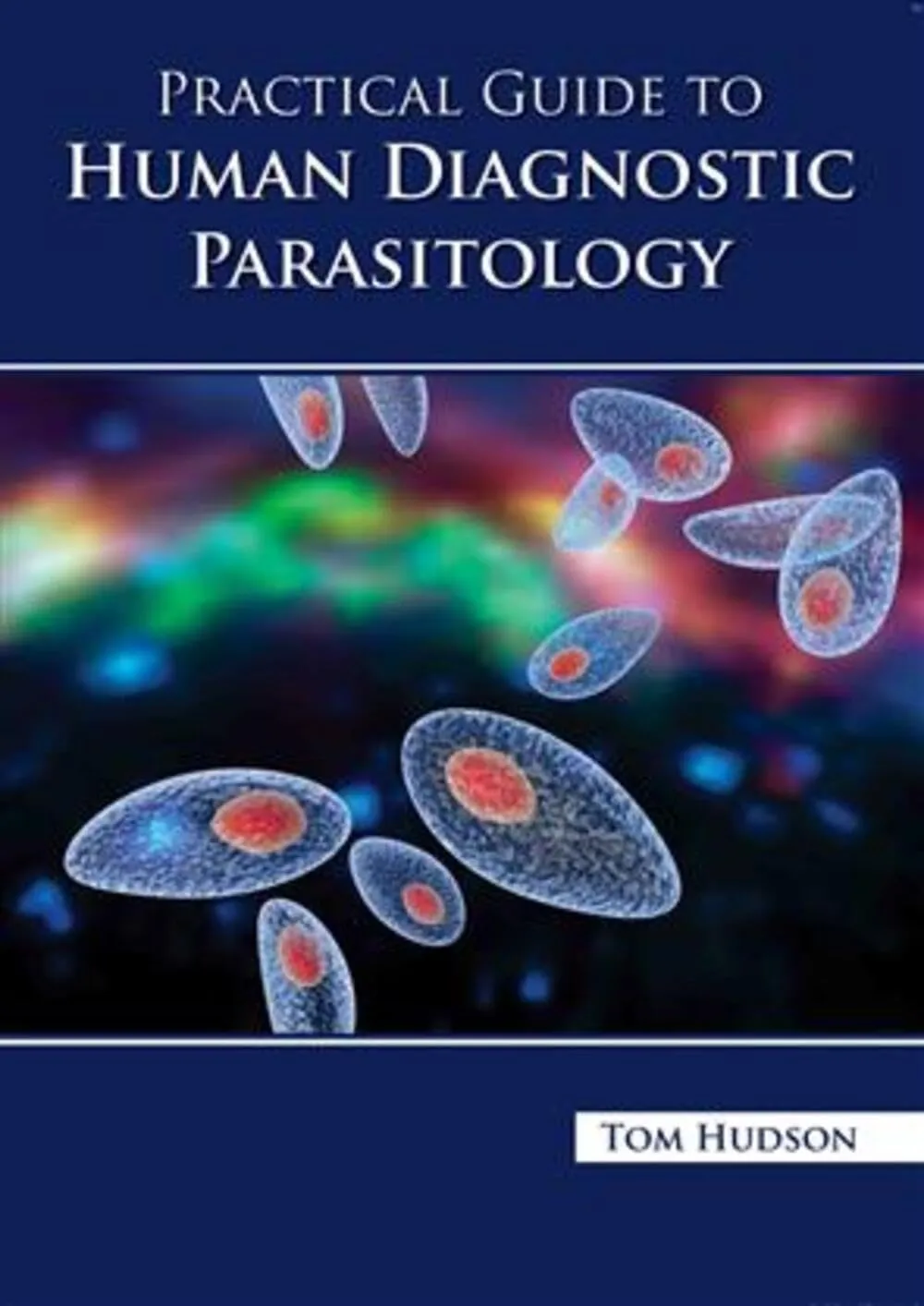 Practical Guide To Human Diagnostic Parasitology | Hardcover