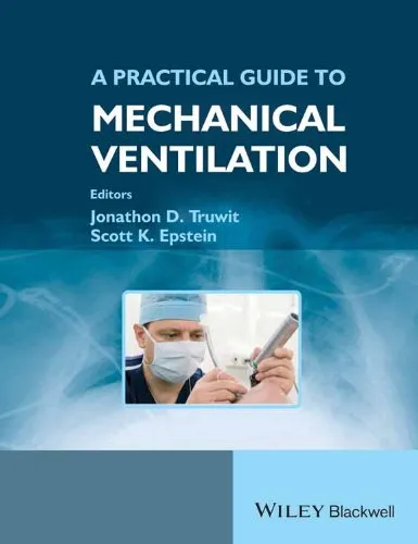 A Practical Guide to Mechanical Ventilation