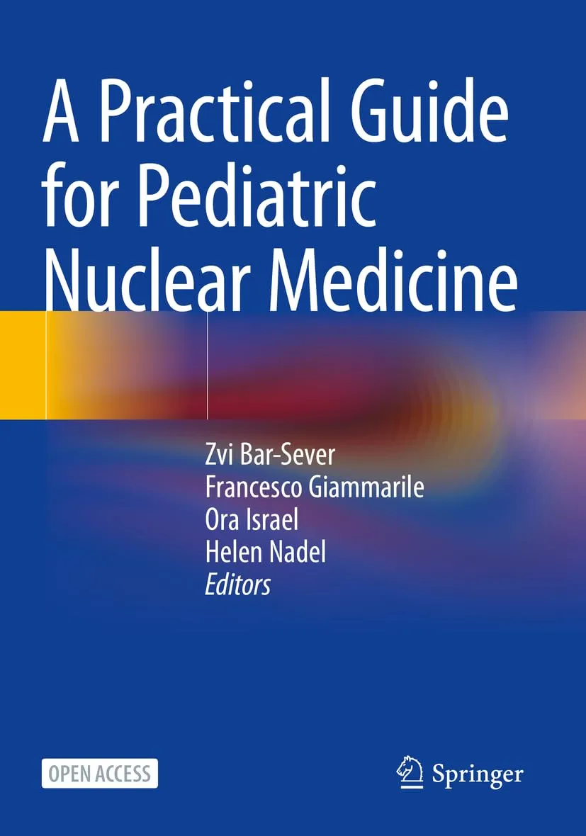 A Practical Guide For Pediatric Nuclear Medicine | Paperback