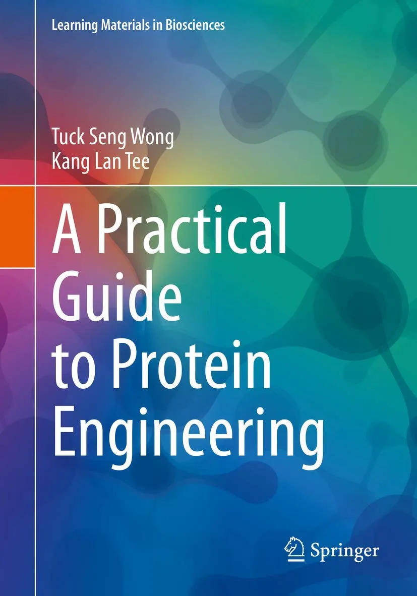 A Practical Guide To Protein Engineering | Paperback