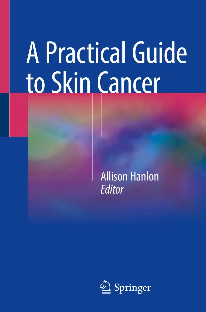 A Practical Guide to Skin Cancer | Paperback