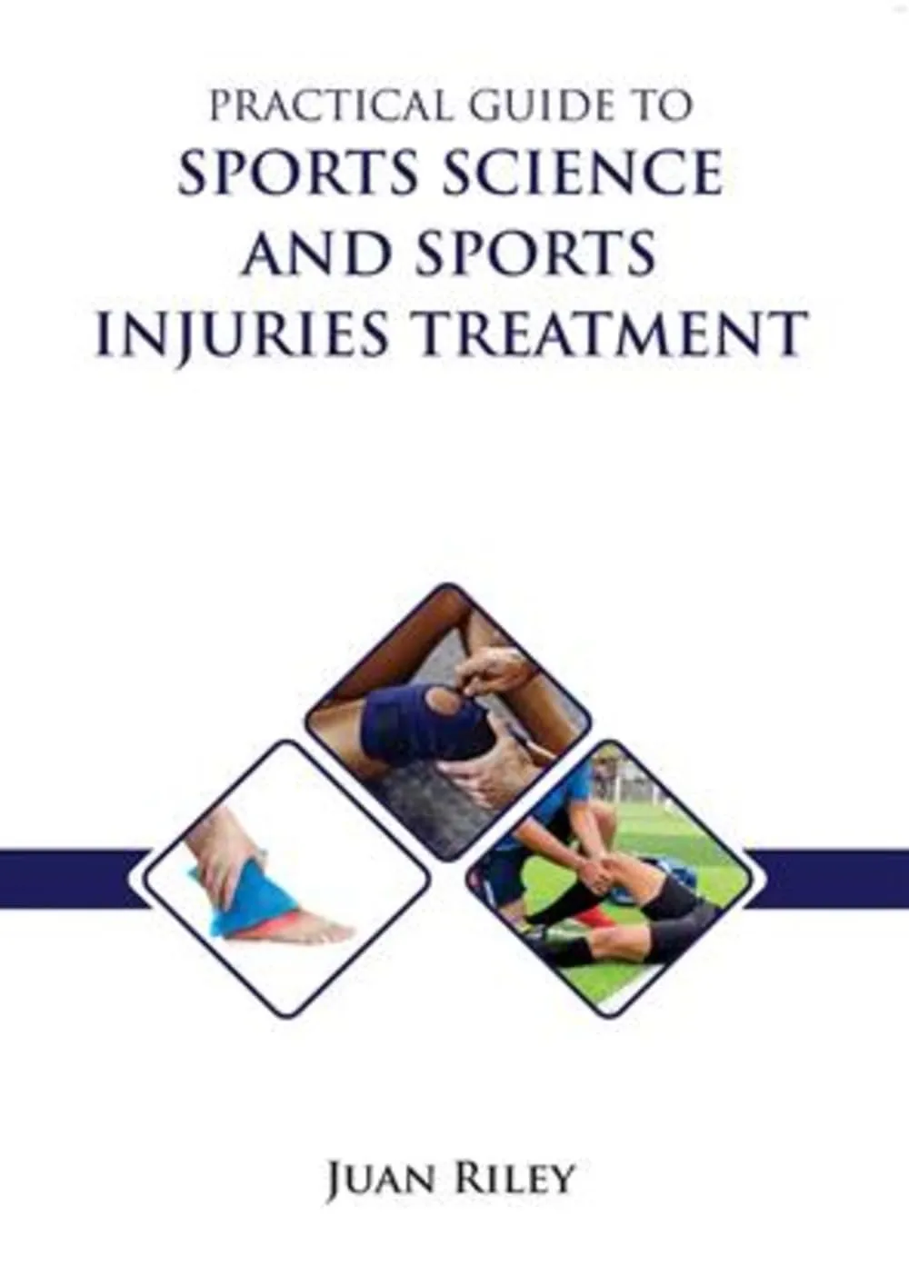 Practical Guide To Sports Science And Sports Injuries Treatment | Hardcover