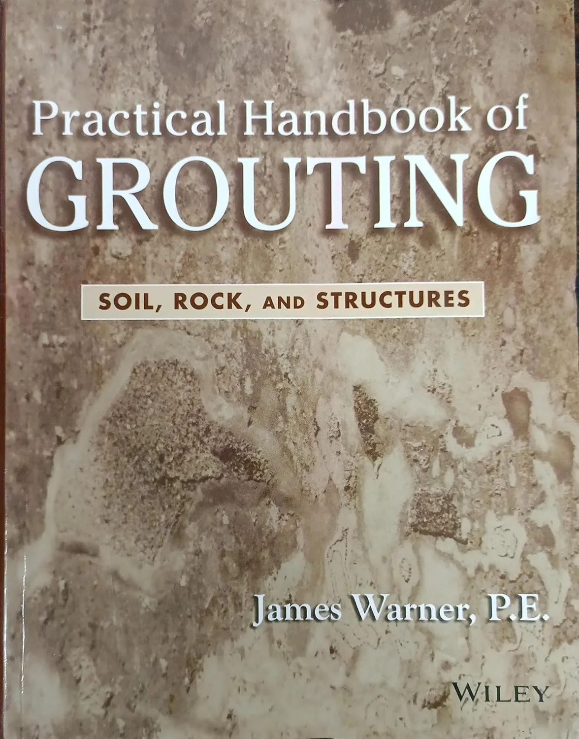 Practical Handbook of Grouting Soil | Rock | and Structures | Paperback