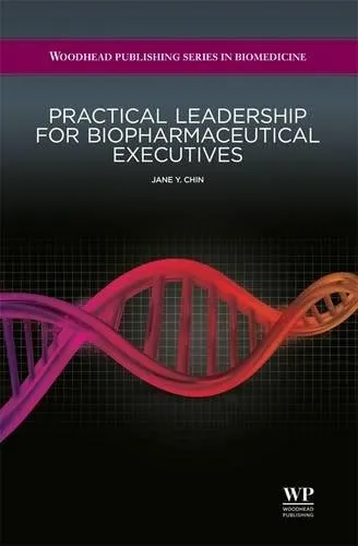 Practical Leadership For Biopharmaceutical Executives | Hardcover