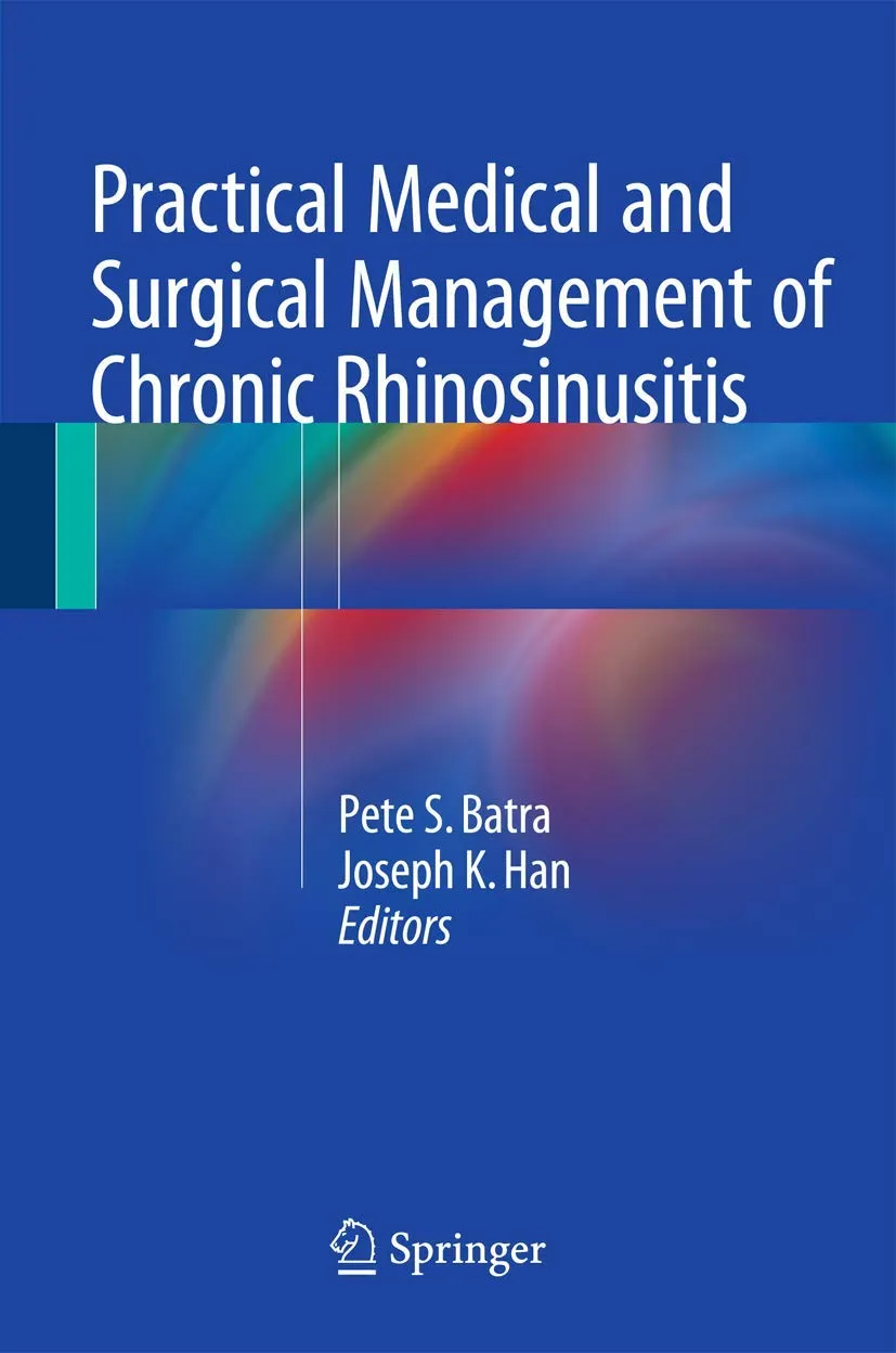 Practical Medical and Surgical Management of Chronic Rhinosinusitis | Hardcover