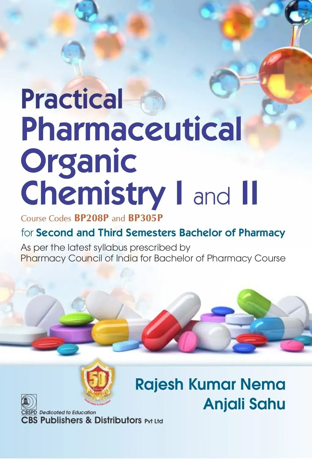 Practical Pharmaceutical Organic Chemistry I And II For Second And Third Semesters Bachelor Of Pharmacy | Paperback