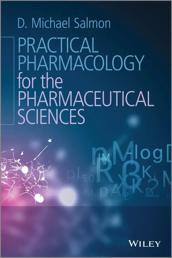 Practical Pharmacology for the Pharmaceutical Sciences | Paperback