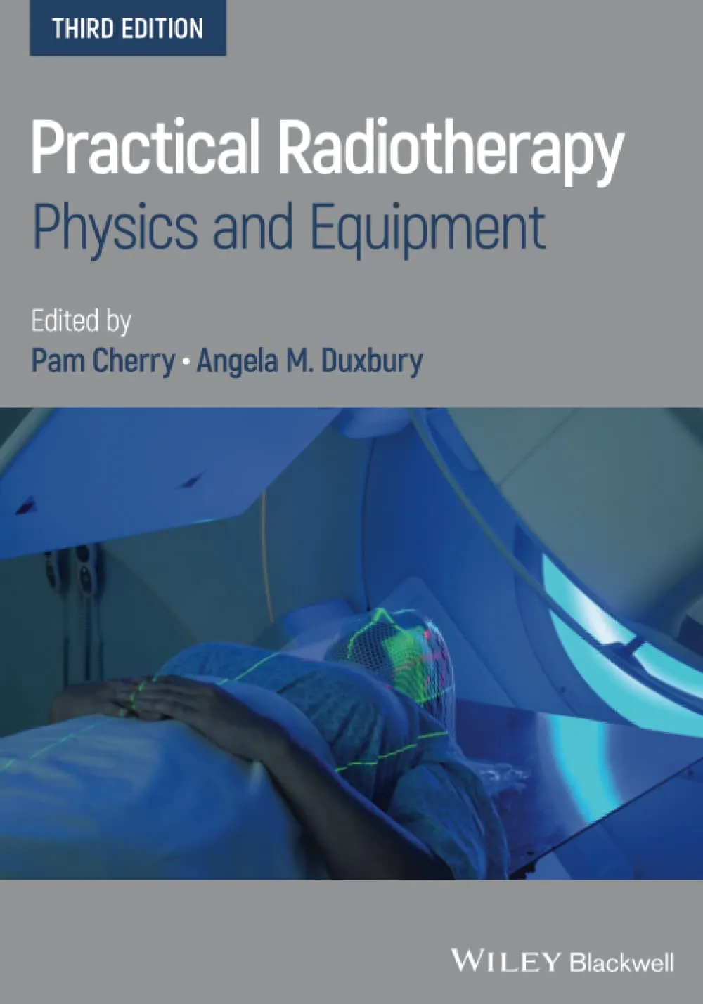 Practical Radiotherapy Physics And Equipment Third Edition | Paperback