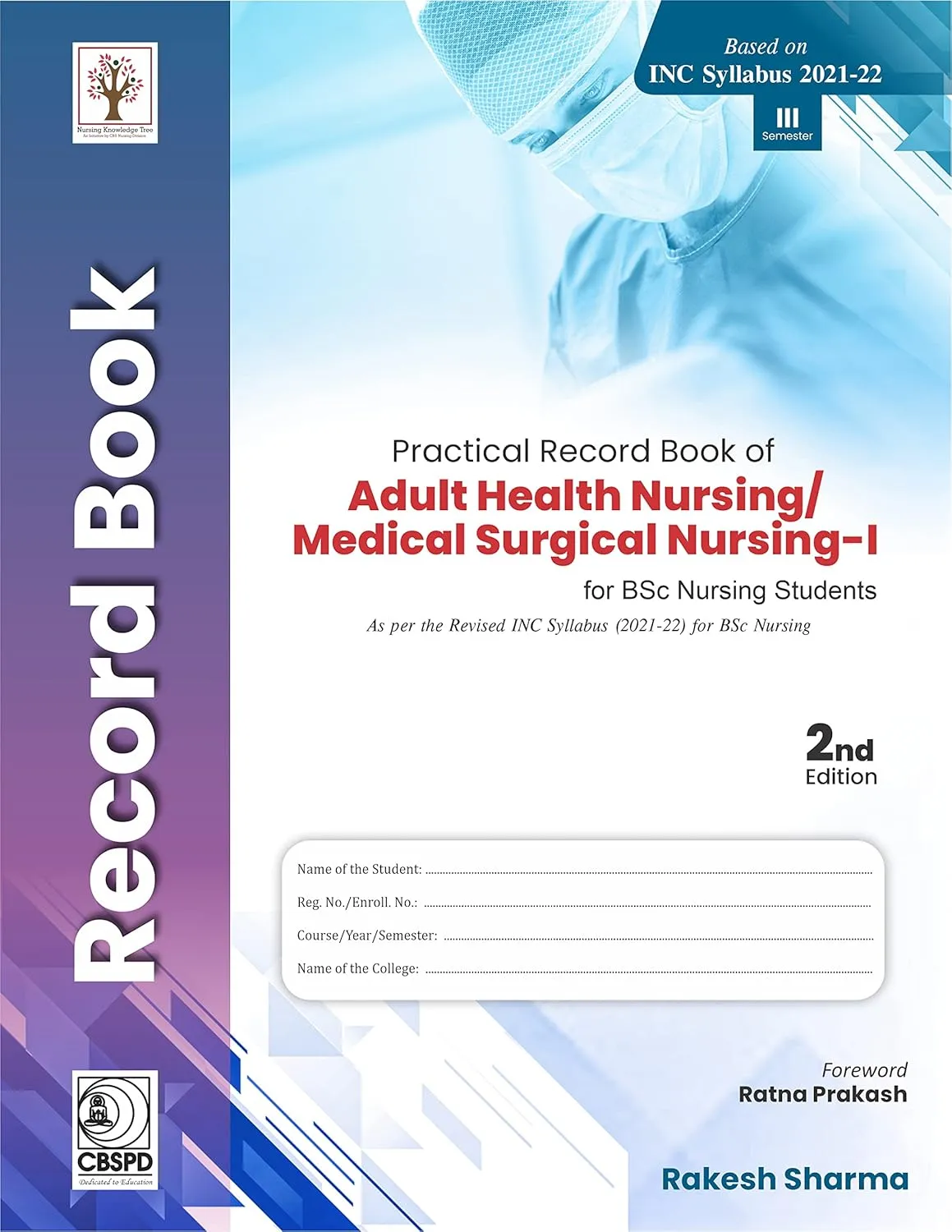 Practical Record Book Of Adult Health Nursing Medical Surgical Nursing I For Bsc Nursing Students 2nd Edition | Paperback