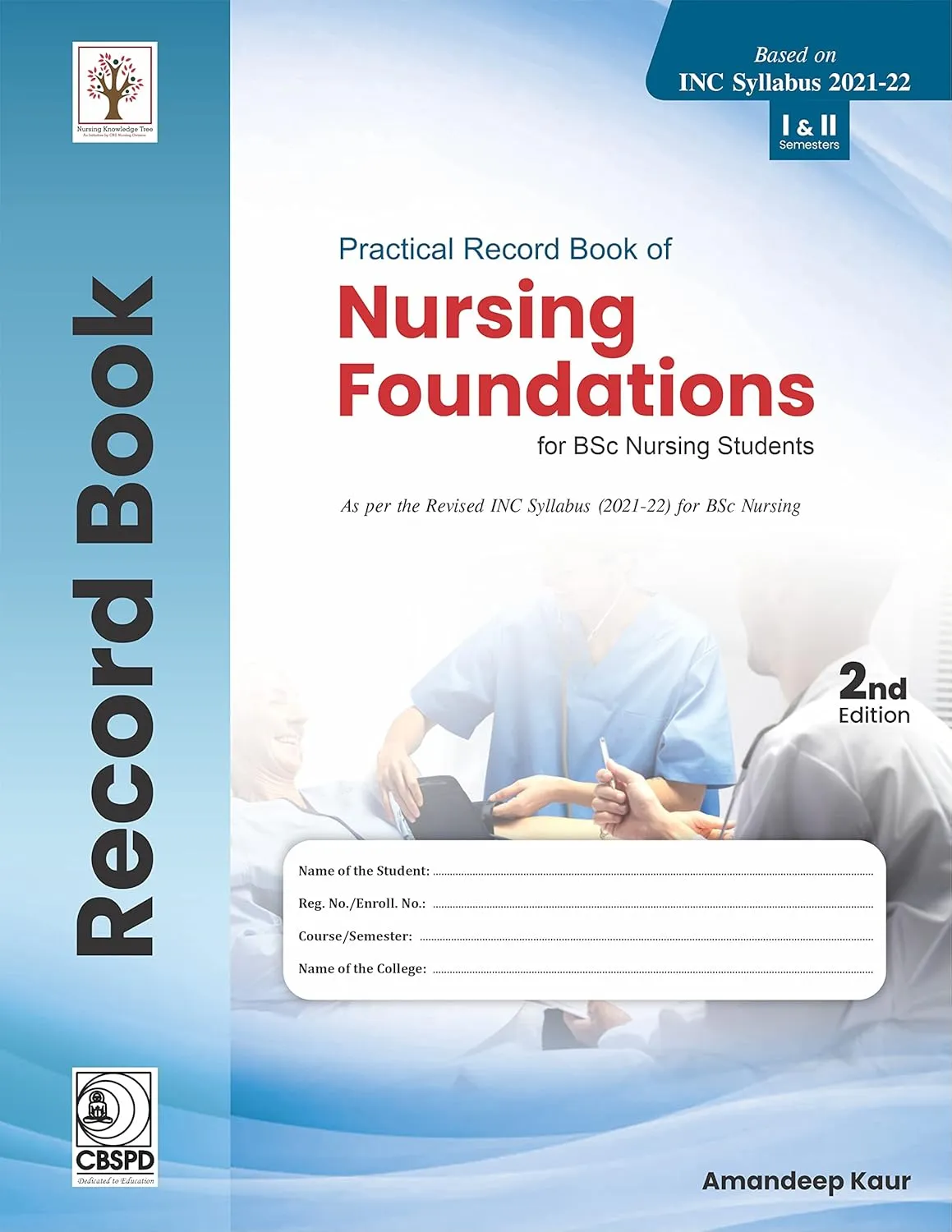 Practical Record Book Of Nursing Foundations For Bsc Nursing Students 2nd Edition | Paperback