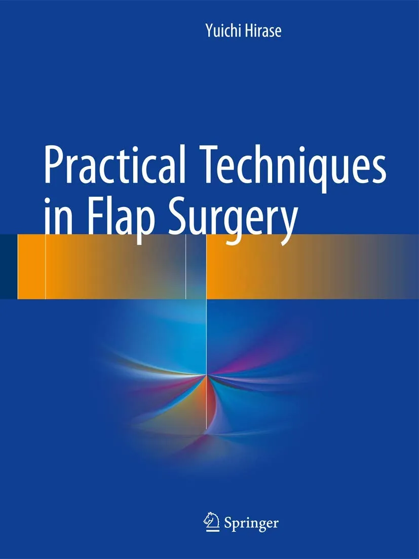 Practical Techniques in Flap Surgery | Hardcover