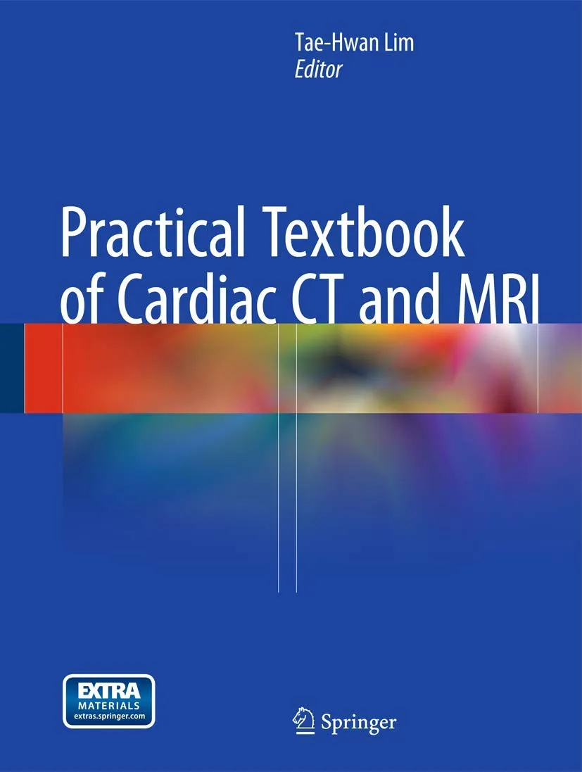 Practical Textbook of Cardiac CT and MRI | Hardcover