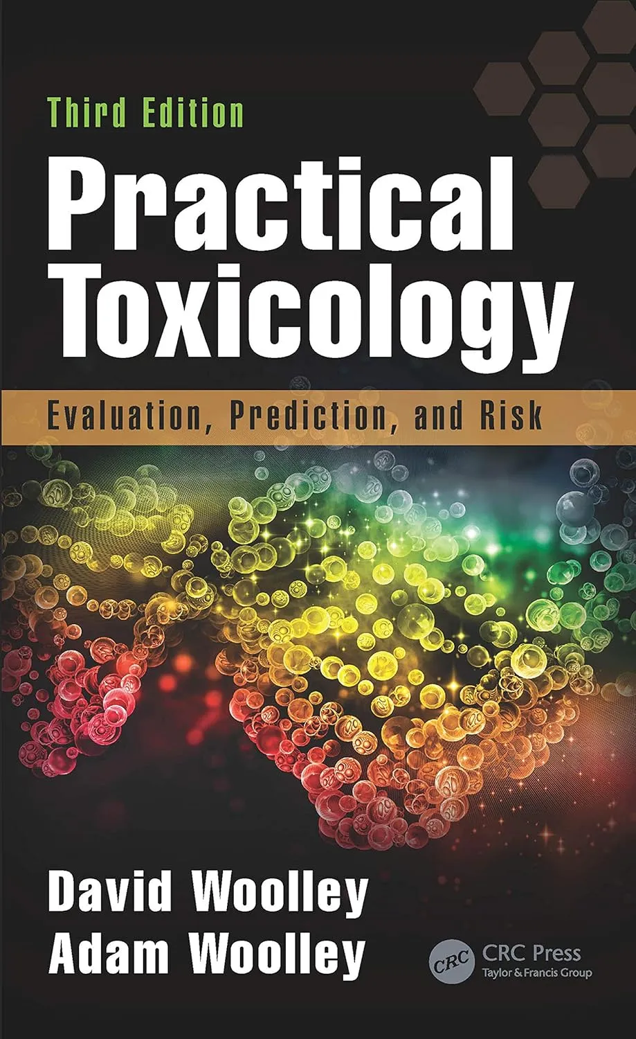 Practical Toxicology Evaluation | Prediction | and Risk | Third Edition | Hardcover