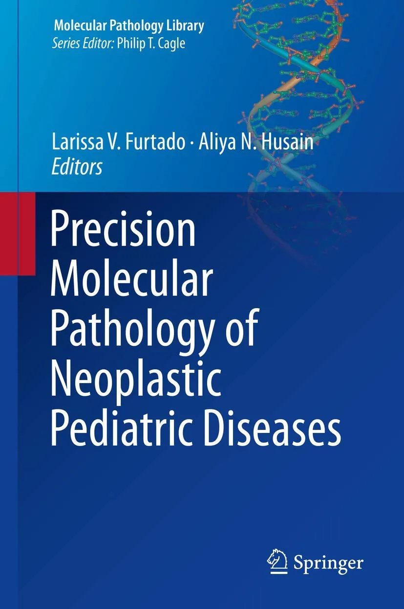 Precision Molecular Pathology of Neoplastic Pediatric Diseases | Hardcover