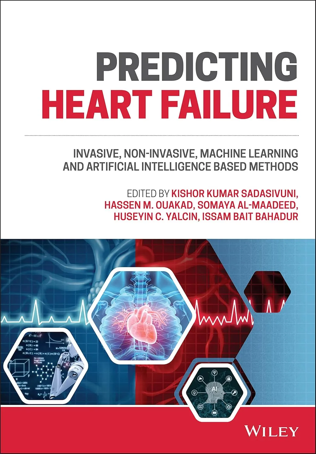 Predicting Heart Failure Invasive Non Invasive Machine Learning And Artificial Intelligence Based Methods | Hardcover