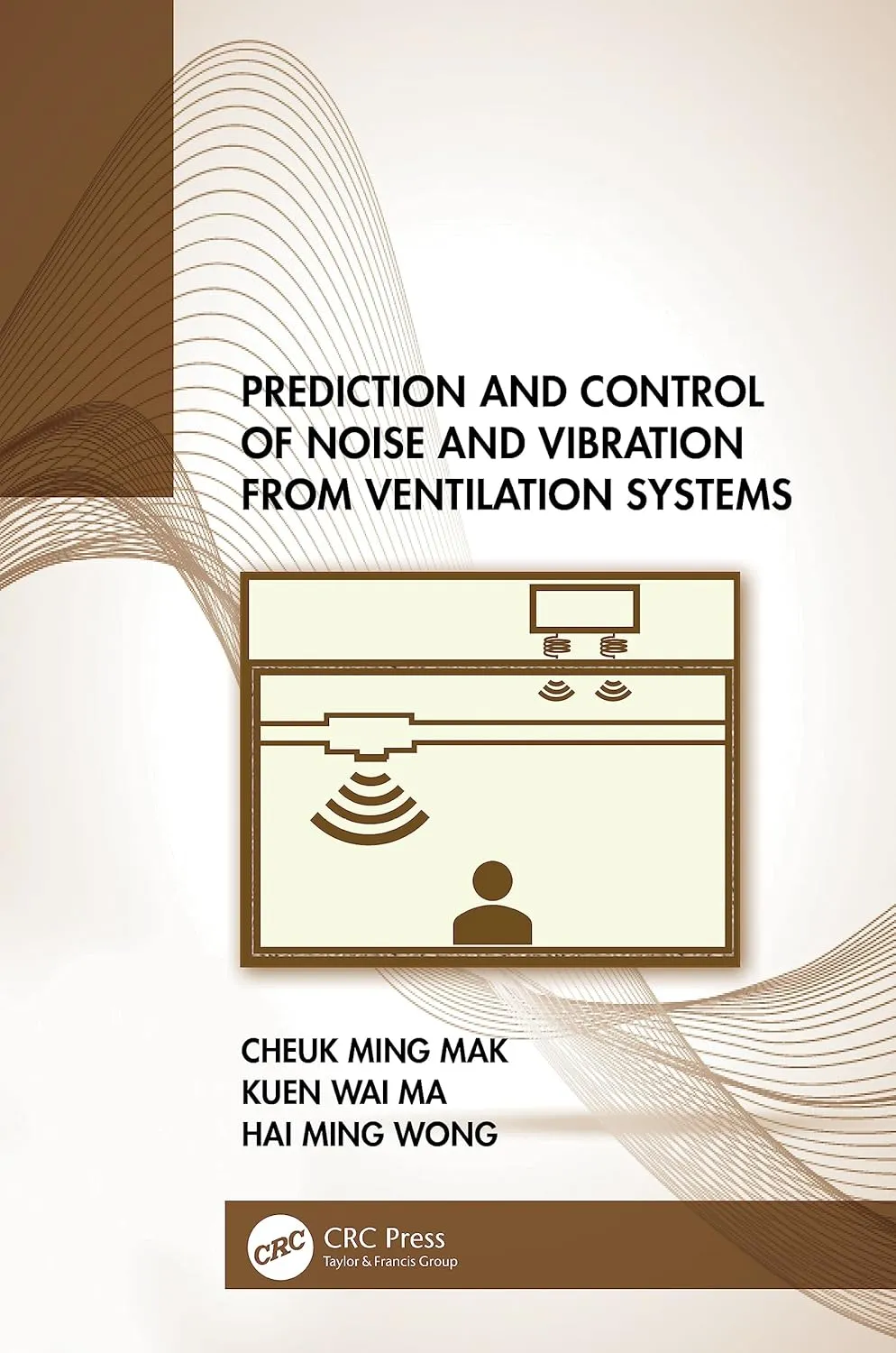 Prediction And Control Of Noise And Vibration From Ventilation Systems | Hardcover