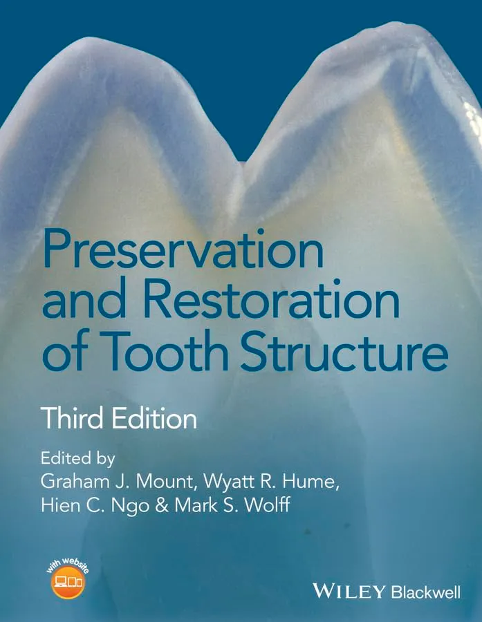 Preservation and Restoration of Tooth Structure | Third Edition | Hardcover